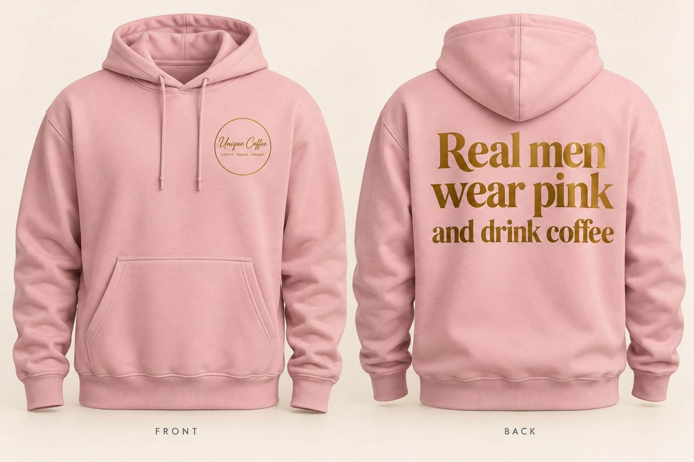 Front and back design concept of the blush Real men wear pink and drink coffee hoodie